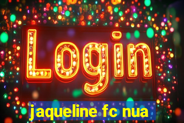 jaqueline fc nua